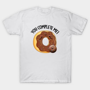 You Complete Me Cute Food Donut Pun T-Shirt